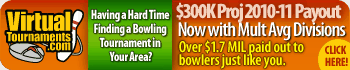 VirtualTournaments.com  Make your bowling pay off.
